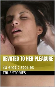 Devoted to Her Pleasure