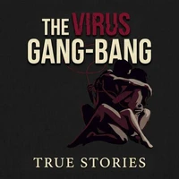 The Gang-Bang Virus