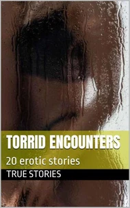 Torrid Encounters