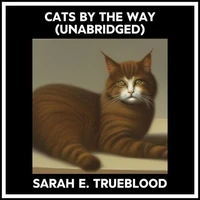 Cats By The Way (Unabridged)