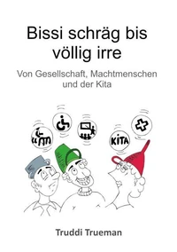Bissi schräg bis völlig irre