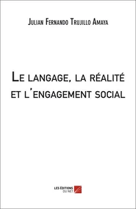 Le langage, la réalité et l'engagement social