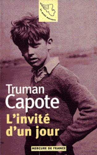 Truman Capote - L'invité d'un jour.
