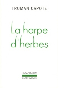 Truman Capote - La harpe d'herbes.