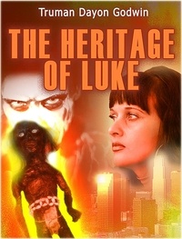  Truman Godwin - The Heritage of Luke.