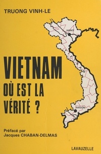  Truong vinh-le - Vietnam, Ou Est La Verite ?.