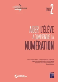Aider l'élève à comprendre la numération