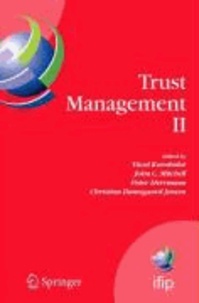 Trust Management II - Proceedings of IFIPTM 2008: Joint iTrust and PST Conferences on Privacy, Trust Management and Security, June 18-20, 2008, Trondheim, Norway.