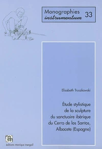 Etude stylistique de la sculpture du sanctuaire ibérique du Cerro de los Santos