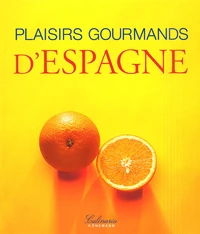 Plaisirs Gourmands D'Espagne