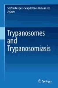 Trypanosomes and Trypanosomiasis.