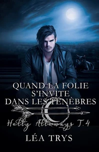 Quand la folie s'invite dans les ténèbres