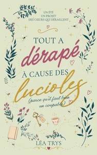 Tout a dérapé à cause des lucioles (parce qu’il faut bien un coupable)
