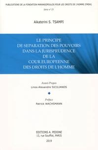 Le principe de séparation des pouvoirs dans la jurisprudence de la Cour européenne des droits de l'Homme