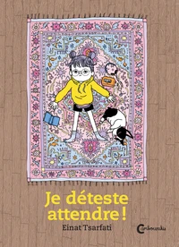 Je déteste attendre !