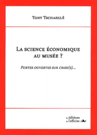 La science économique au musée ?