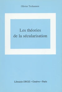 Les théories de la sécularisation