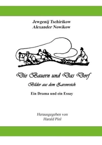 Die Bauern und Das Dorf
