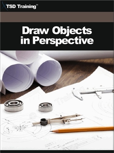  TSD Training - Draw Objects in Perspective (Drafting) - Drafting.