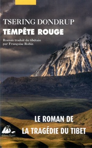 Tsering Dondrup - Tempête rouge.