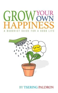 Grow Your Own Happiness