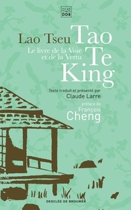 Lire le livre télécharger Livre de la voie et de la vertu  - Tao Te King par Tseu Lao (Litterature Francaise)