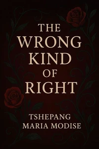 The Wrong Kind of Right