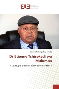 Tshiaba clément Mukengeshayi - Dr Etienne Tshisekedi wa Mulumba.
