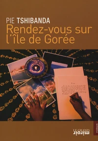 Rendez-vous sur l'île de Gorée