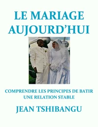 LE MARIAGE AUJOURD'HUI