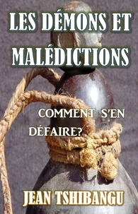 LES DEMONS &AMP, MALEDICTIONS
