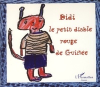 Tshika Sow-Nyanguile - Didi le petit diable rouge de Guinée.
