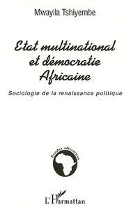 Etat multinational et démocratie Africaine