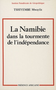 La Namibie dans la tourmente de l'indépendance