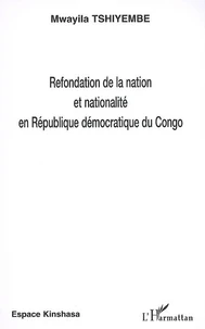 Refondation dela nation et nationnalité en République démocratique du Congo