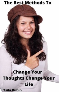  Tsila Rubin - The Best Methods To Change Your Thoughts -Change Your Life.