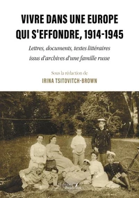 Vivre dans une Europe qui s'effondre, 1914-1945