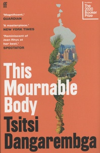 Tsitsi Dangarembga - This Mournable Body.
