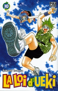 Tsubasa Fukuchi - La loi d'Uéki Tome 10 : .