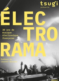  Tsugi - ELECTRORAMA - 30 ans de musique électronique française.