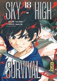 Tsuina Miura et Takahiro Oba - Sky-High Survival Tome 18 : .