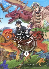Le souffle des légendes Tome 1