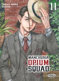 Tsukasa Monma et  Shikako - Manchuria Opium Squad Tome 11 : .