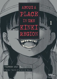 About a place in the Kinki region - Tome 1