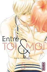 Entre toi et moi Tome 5