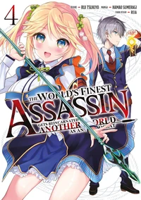 The World's finest Assassin gets reincarnated in another world as an Aristocrat Tome 4