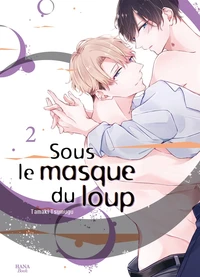 Sous le masque du loup Tome 2