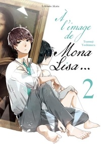 Tsumuji Yoshimura - A l'image de Mona Lisa Tome 2 : .