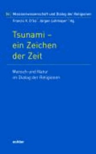 Tsunami - ein Zeichen der Zeit - Mensch und Natur im Dialog der Religionen. Missionswissenschaft und Dialog der Religionen.