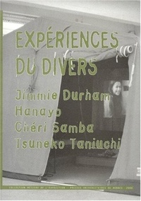 Tsuneko Taniuchi et Jimmie Durham - Experiences Du Divers.